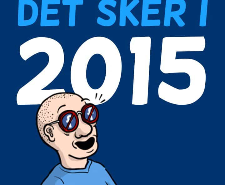 Det sker i 2015