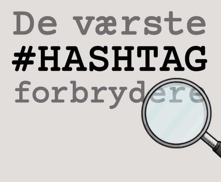 De værste #hashtag forbrydere