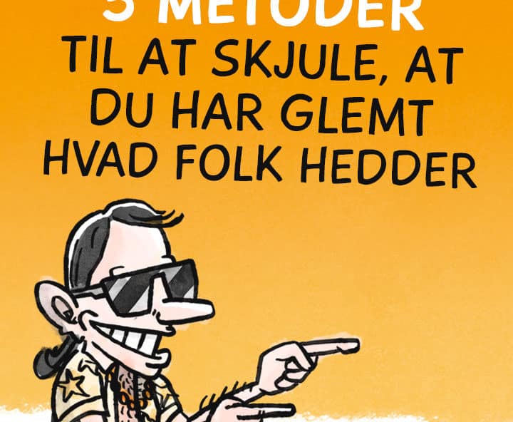 5 metoder til at skjule, når du har glemt hvad folk hedder